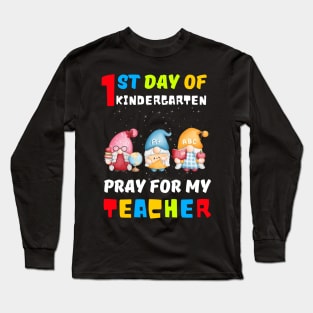 Gnomes First Day Of Preschool Pray For My Teacher Long Sleeve T-Shirt